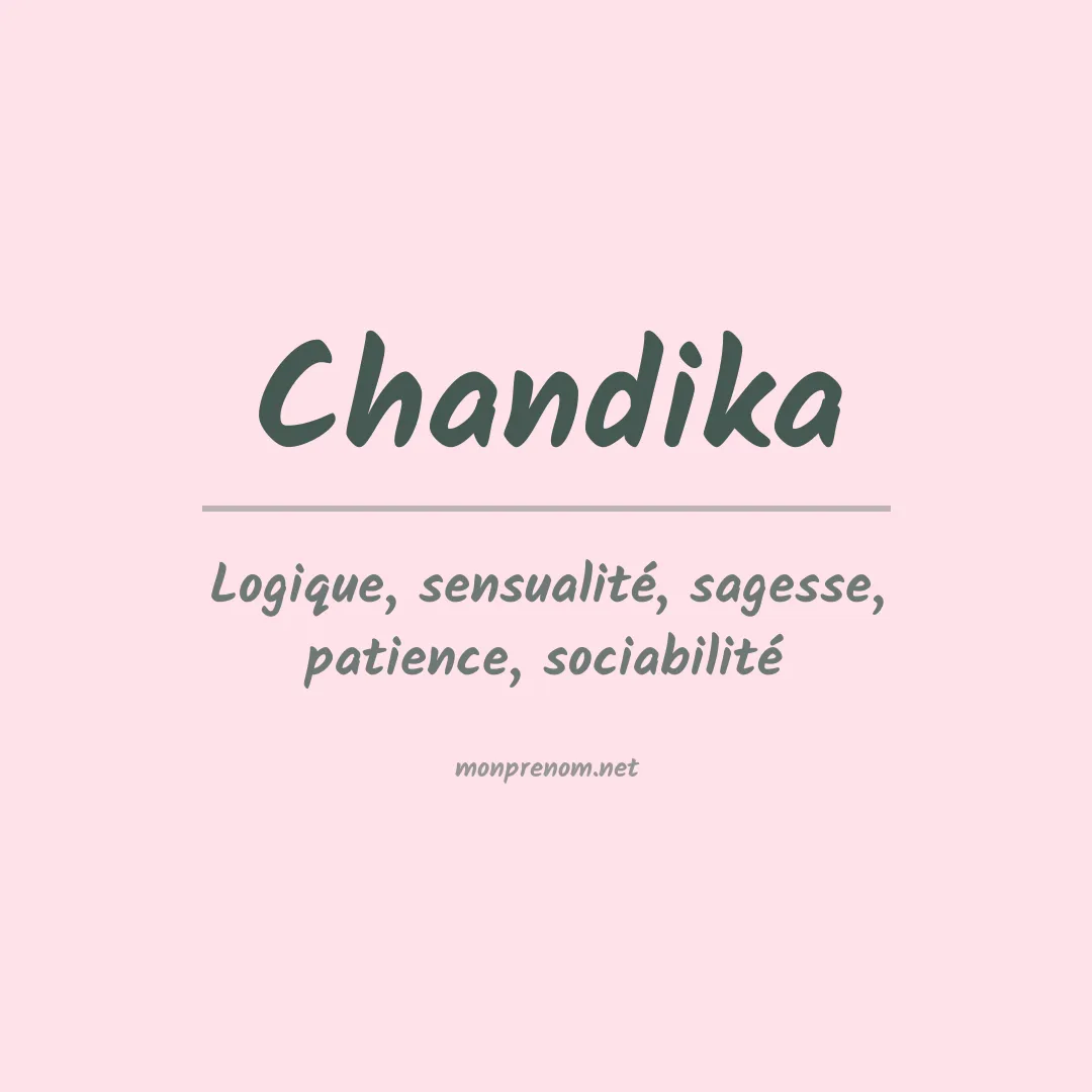 Signification du prénom Chandika