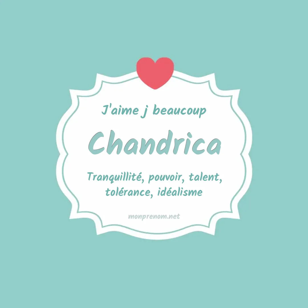 J'aime beaucoup Chandrica