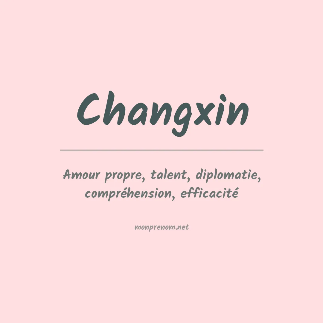 Signification du prénom Changxin