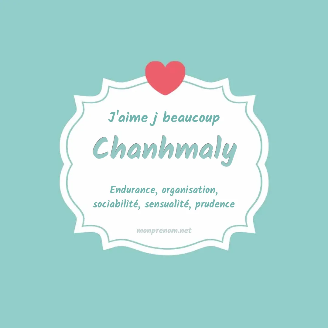 J'aime beaucoup Chanhmaly