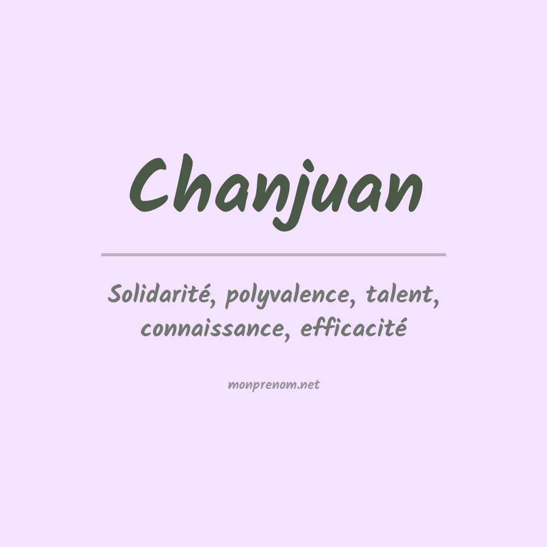Signification du prénom Chanjuan