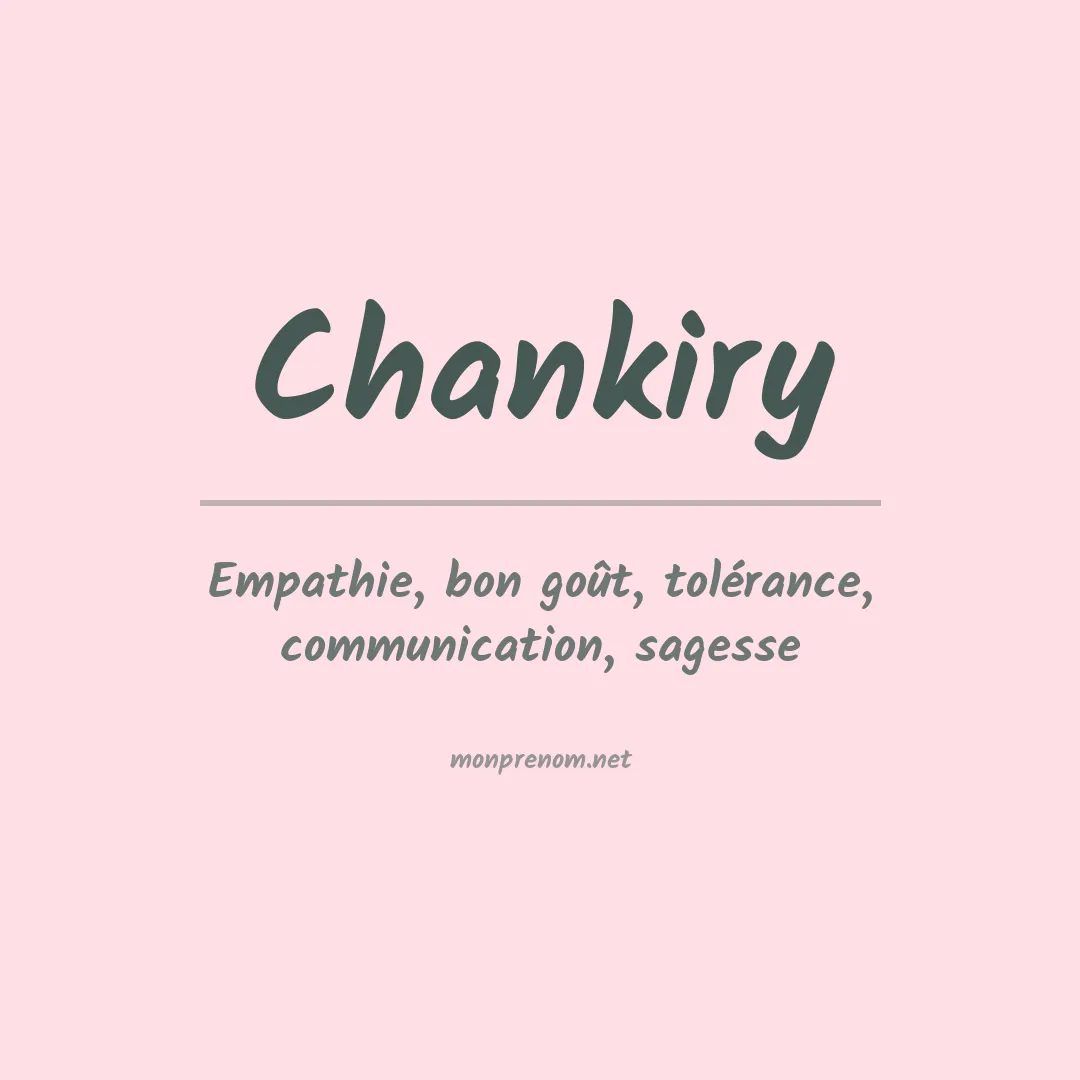 Signification du prénom Chankiry