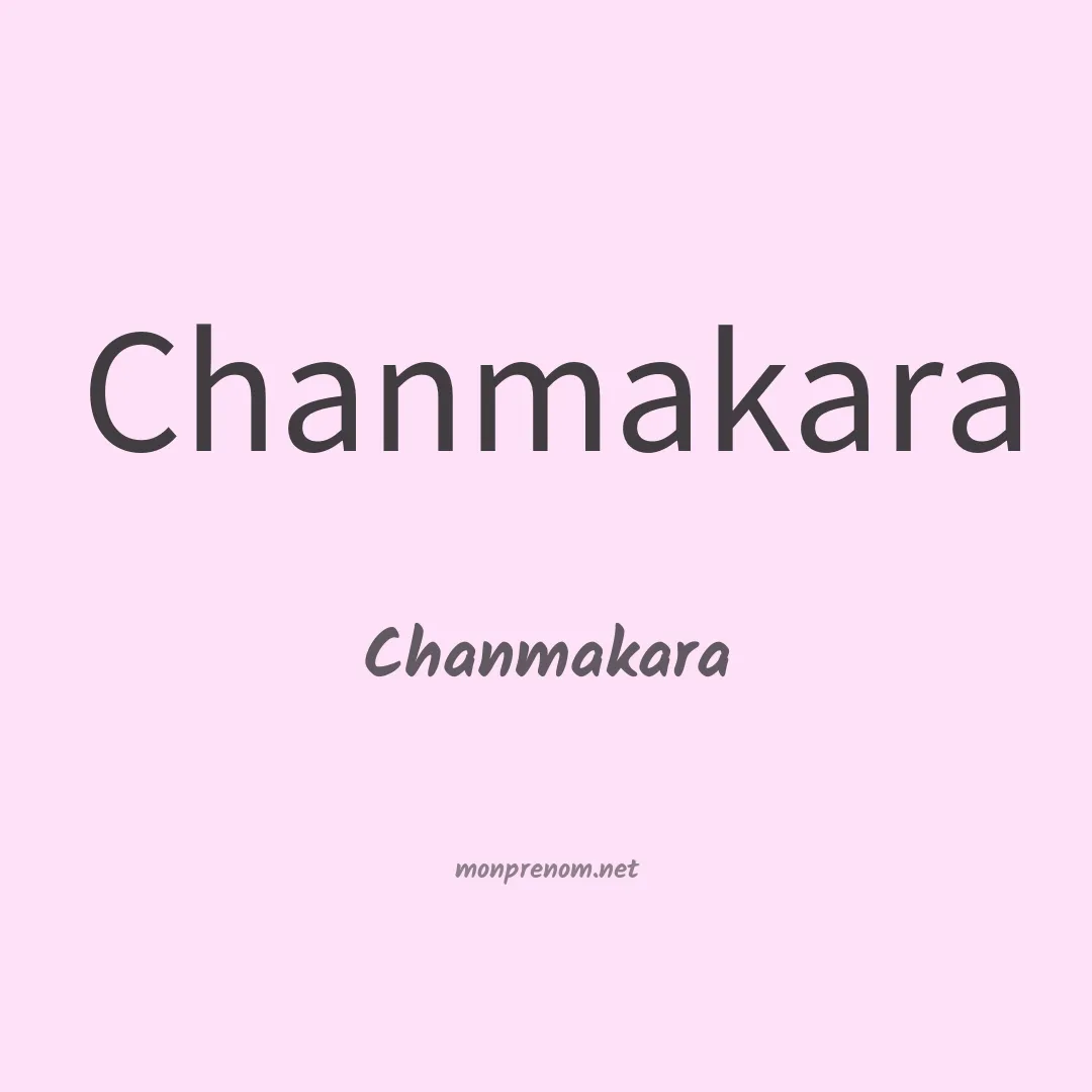 Chanmakara en chinois