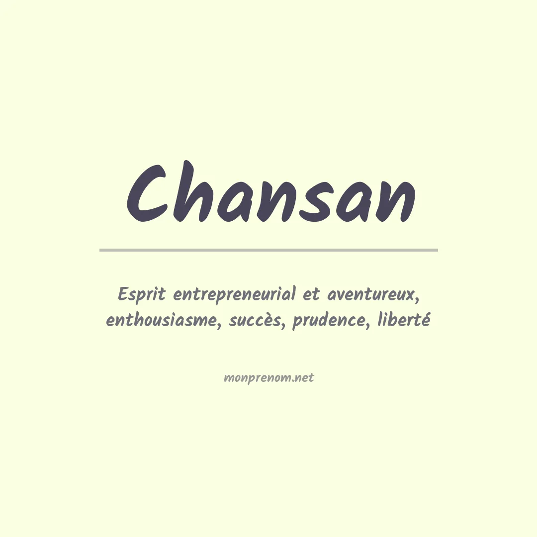 Signification du prénom Chansan