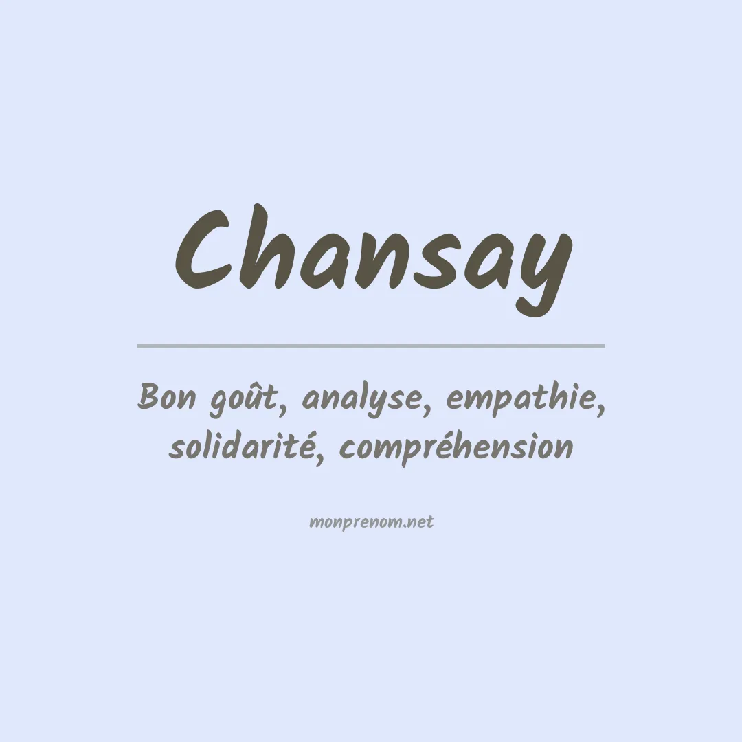 Signification du prénom Chansay