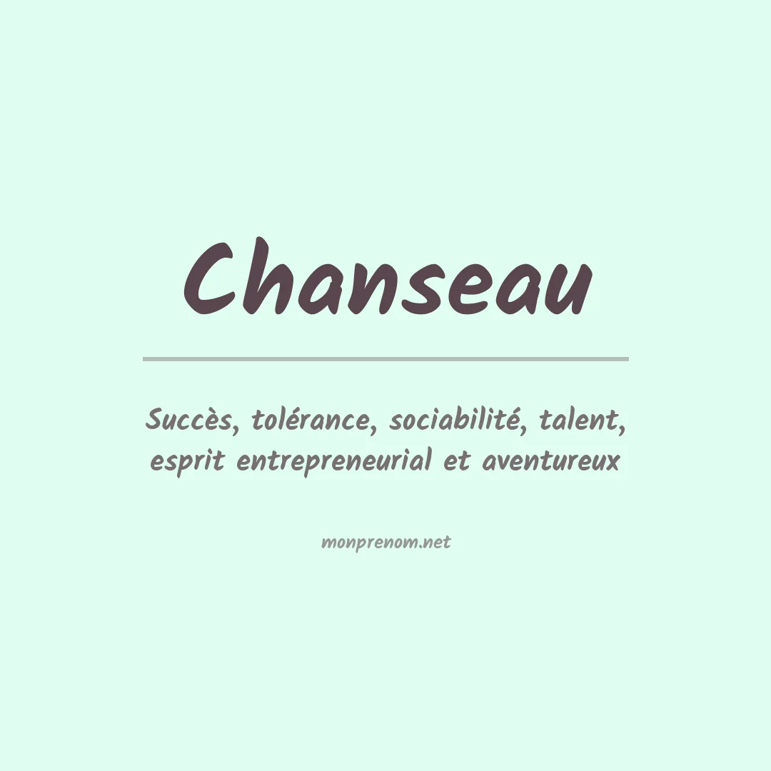 Signification du prénom Chanseau