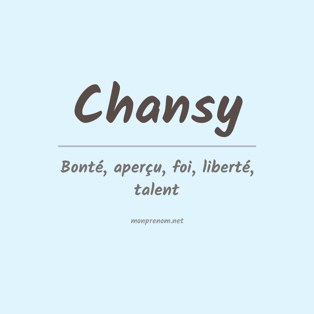 Signification du prénom Chansy
