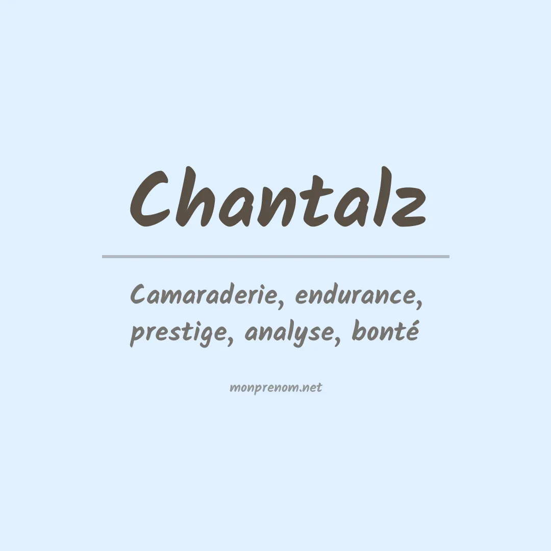 Signification du prénom Chantalz