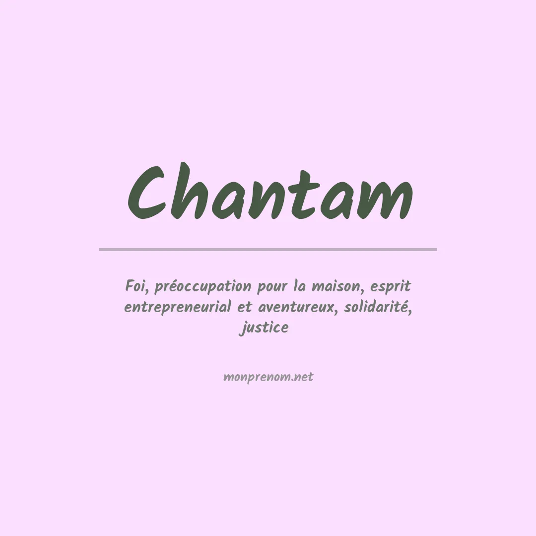 Signification du prénom Chantam