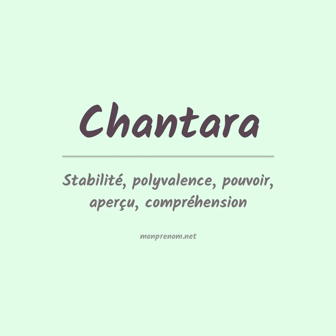 Signification du prénom Chantara
