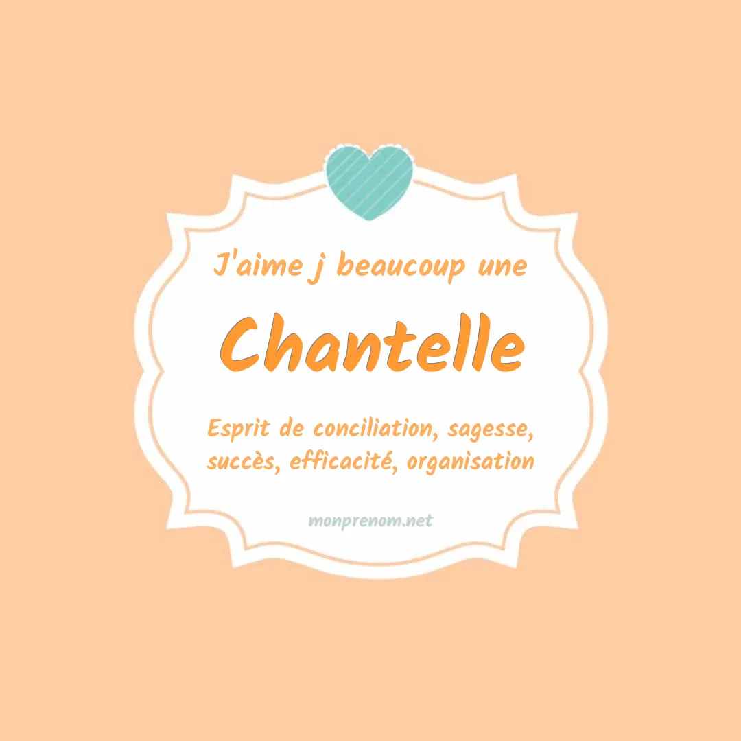 J'aime beaucoup Chantelle
