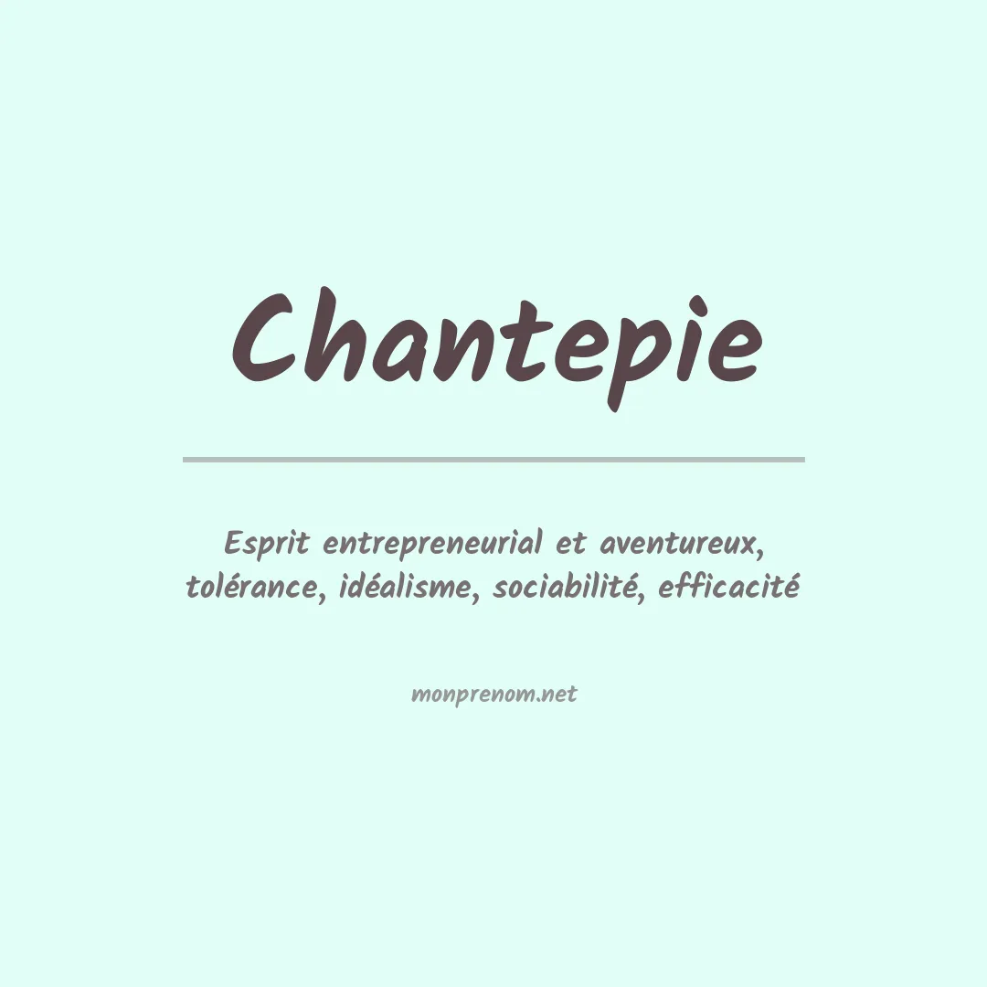 Signification du prénom Chantepie