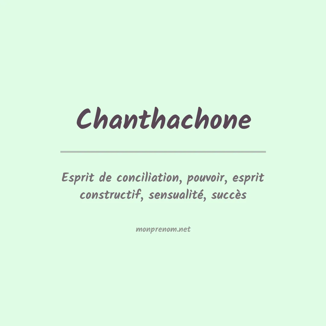 Signification du prénom Chanthachone