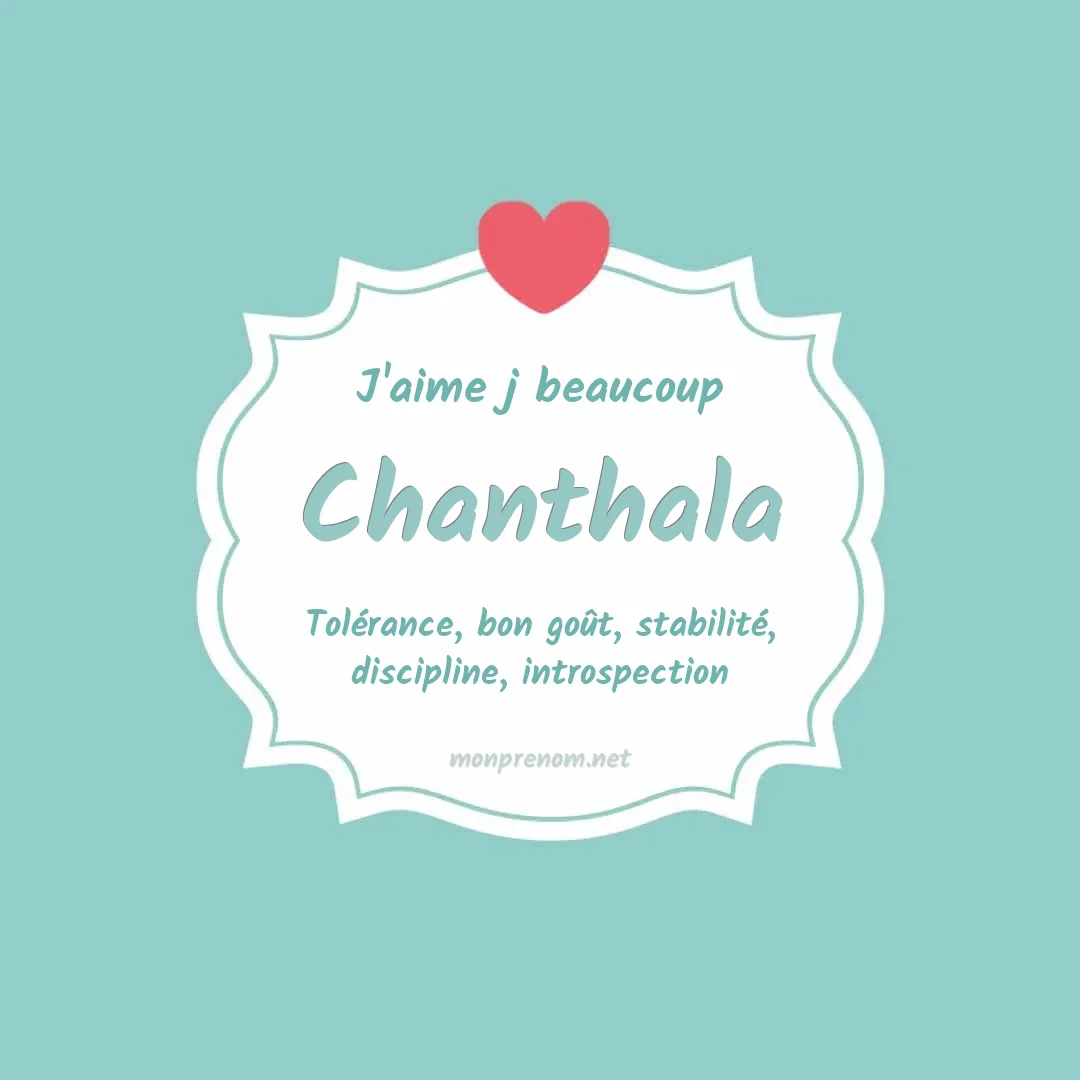 J'aime beaucoup Chanthala