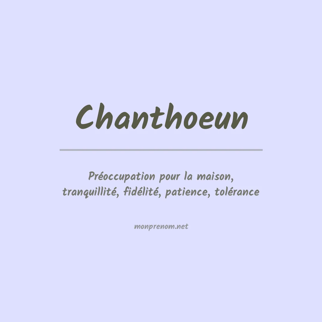 Signification du prénom Chanthoeun