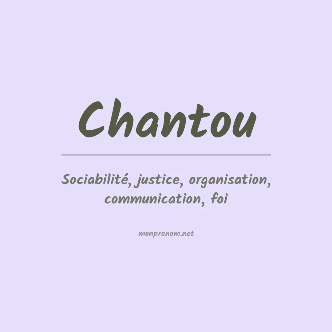 Signification du prénom Chantou
