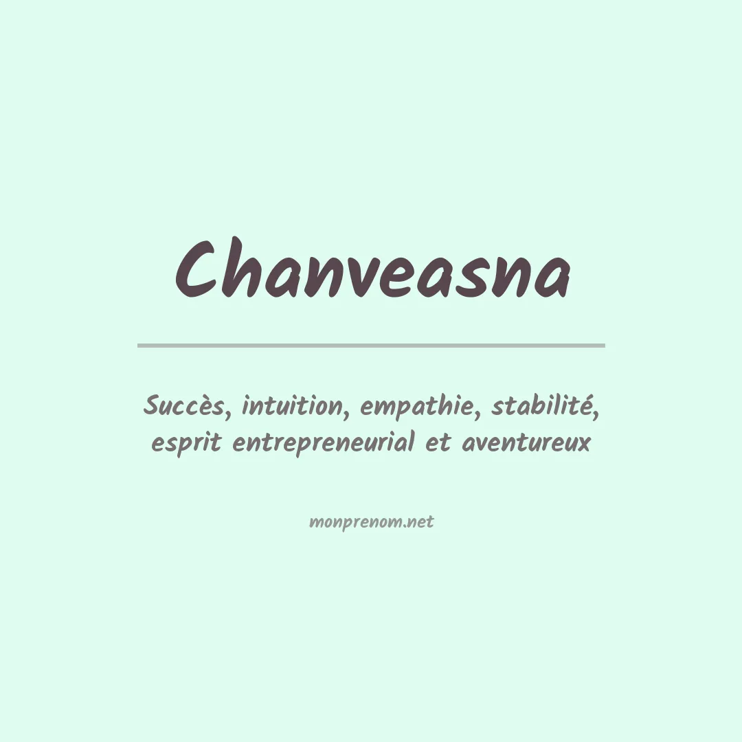 Signification du prénom Chanveasna