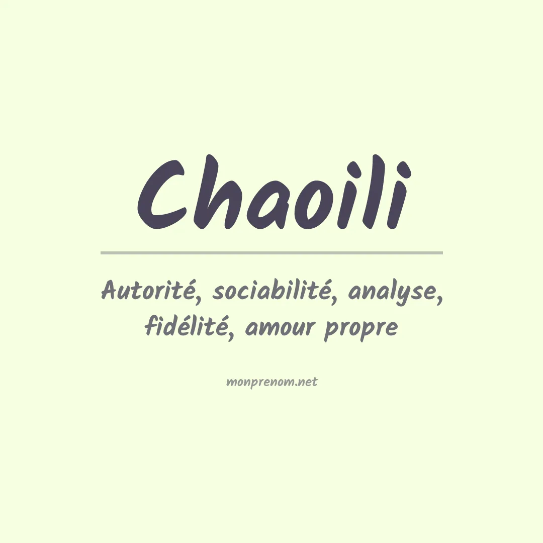 Signification du prénom Chaoili