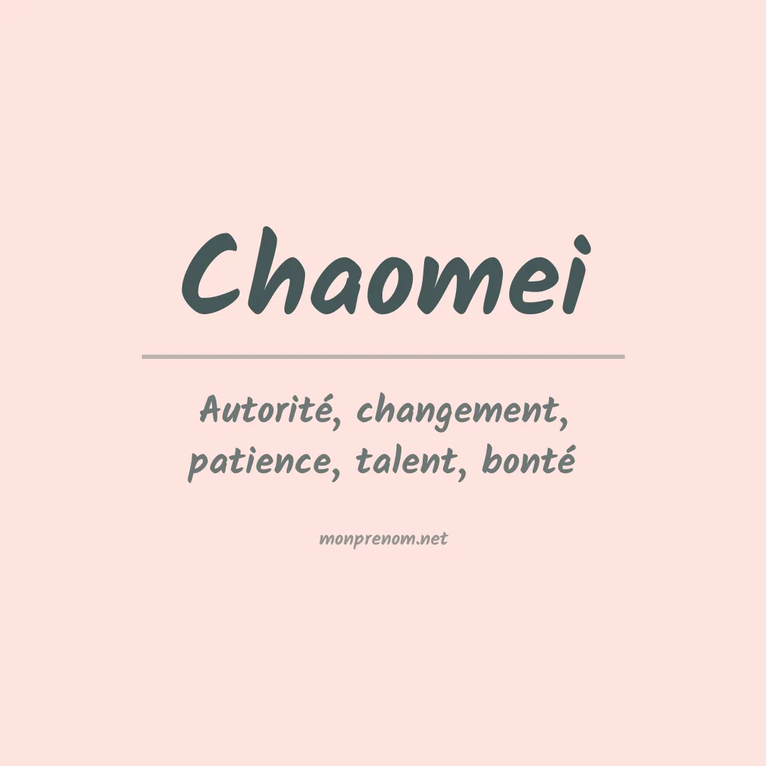 Signification du prénom Chaomei
