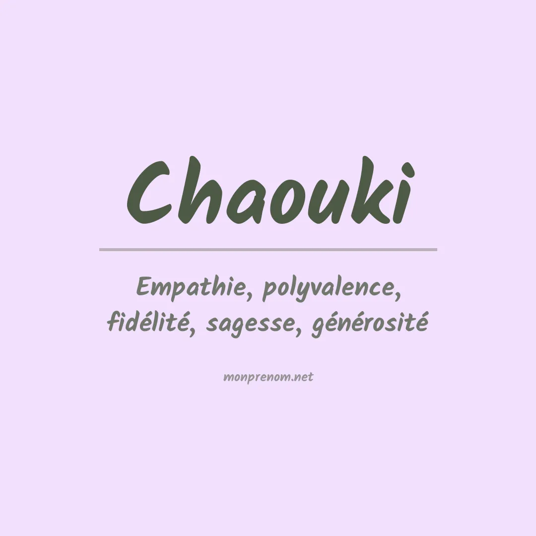 Signification du prénom Chaouki
