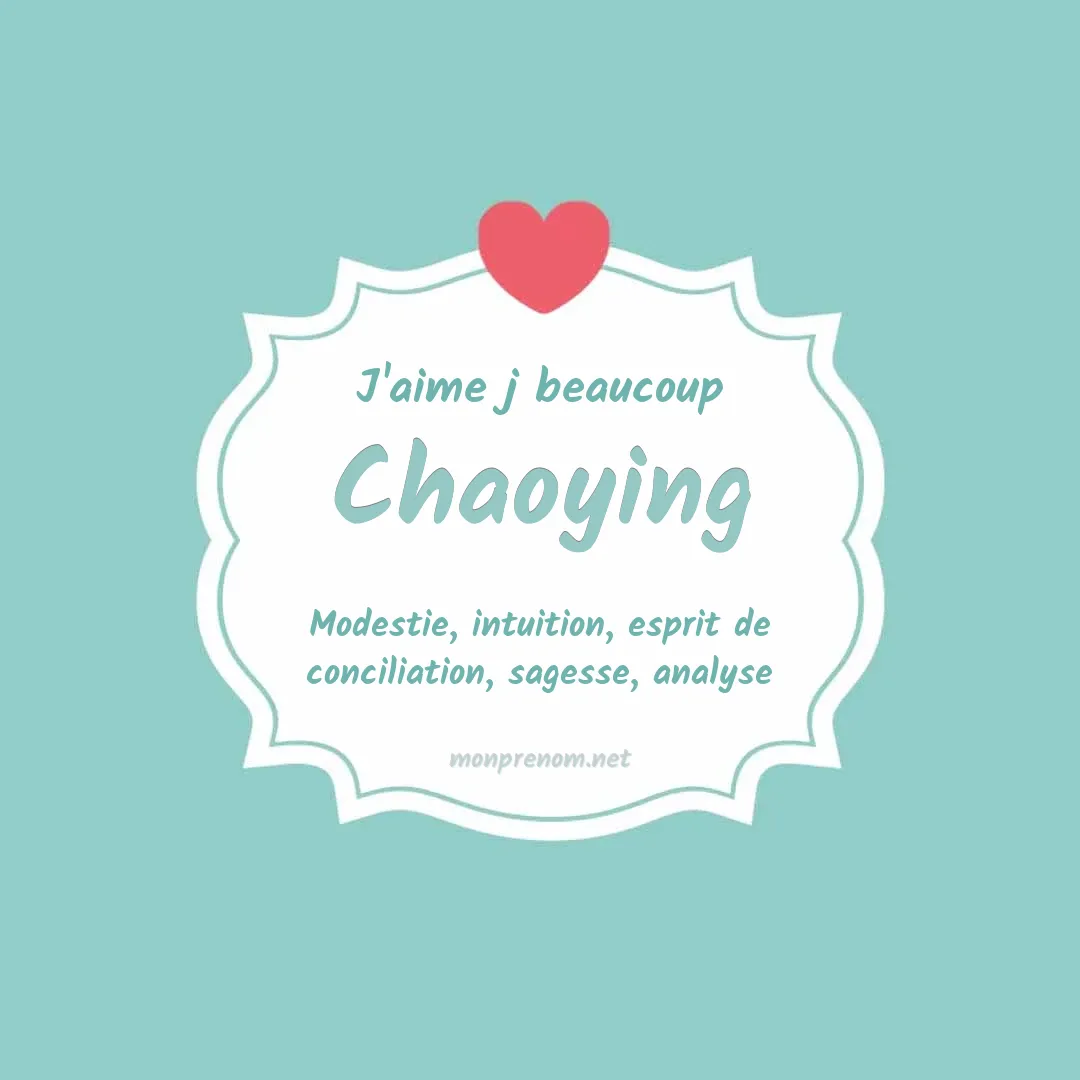 J'aime beaucoup Chaoying