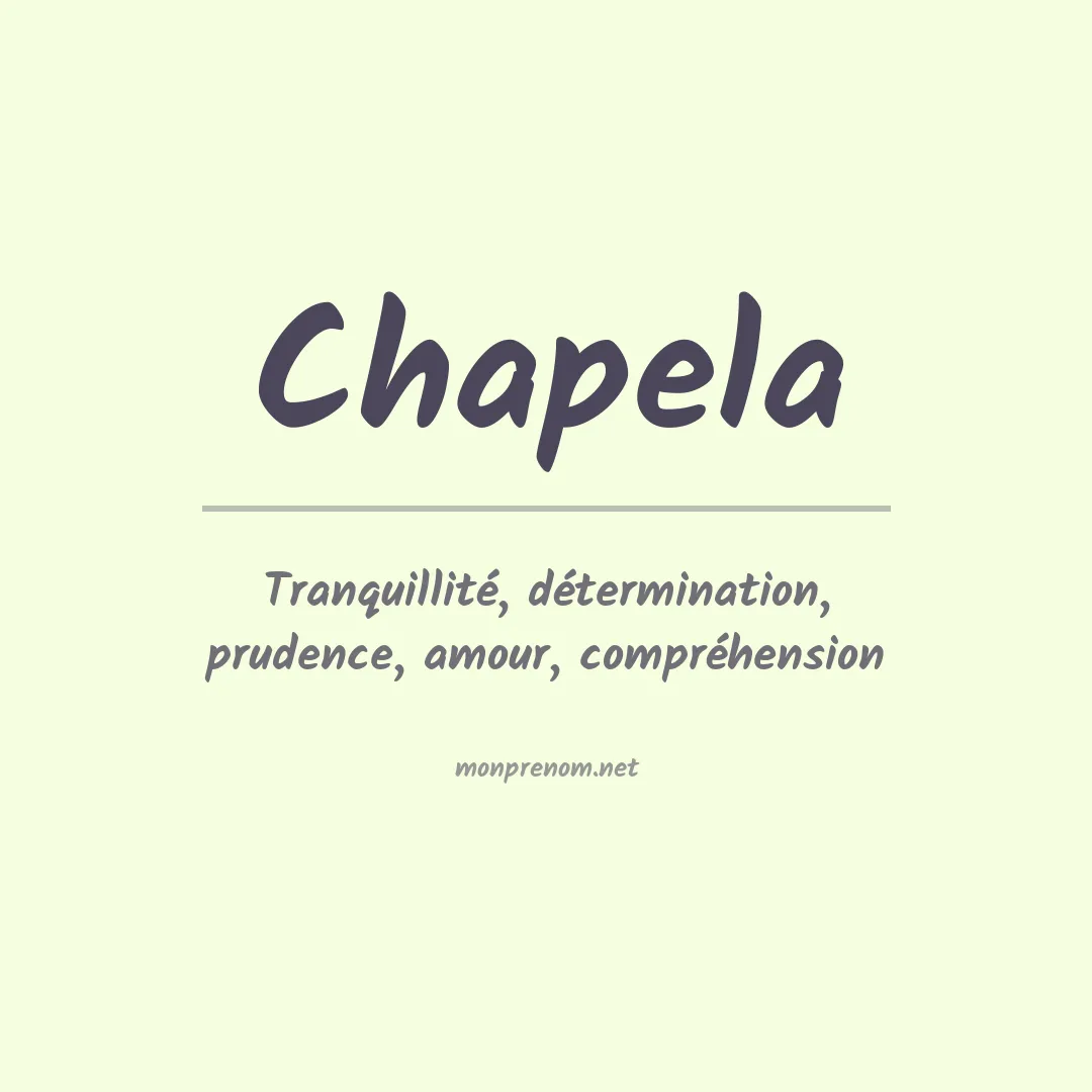 Signification du prénom Chapela