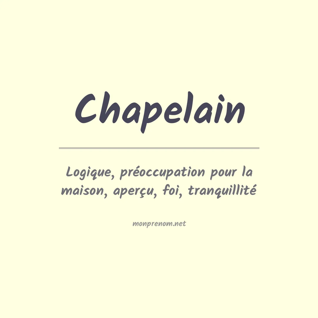 Signification du prénom Chapelain