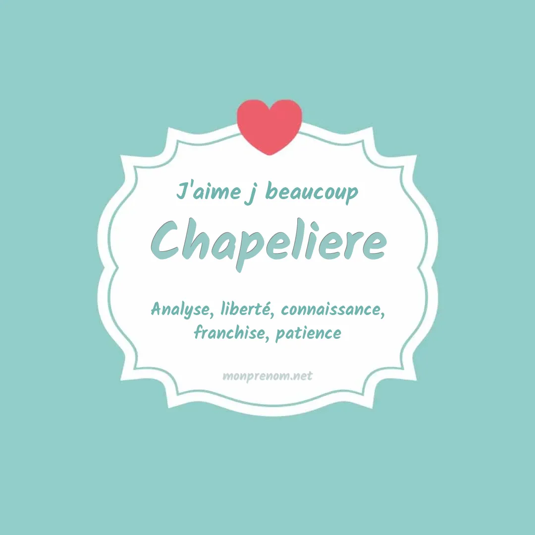 J'aime beaucoup Chapeliere
