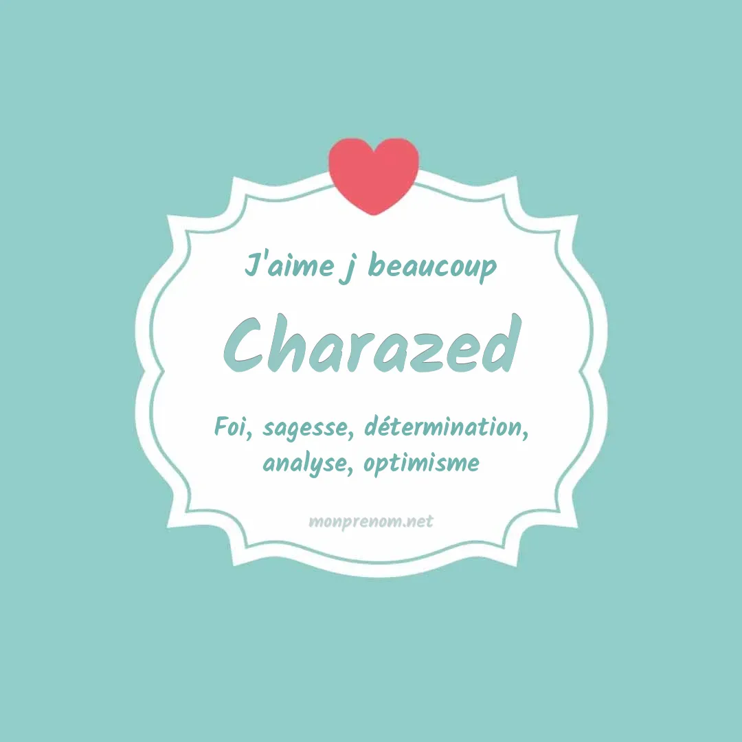 J'aime beaucoup Charazed
