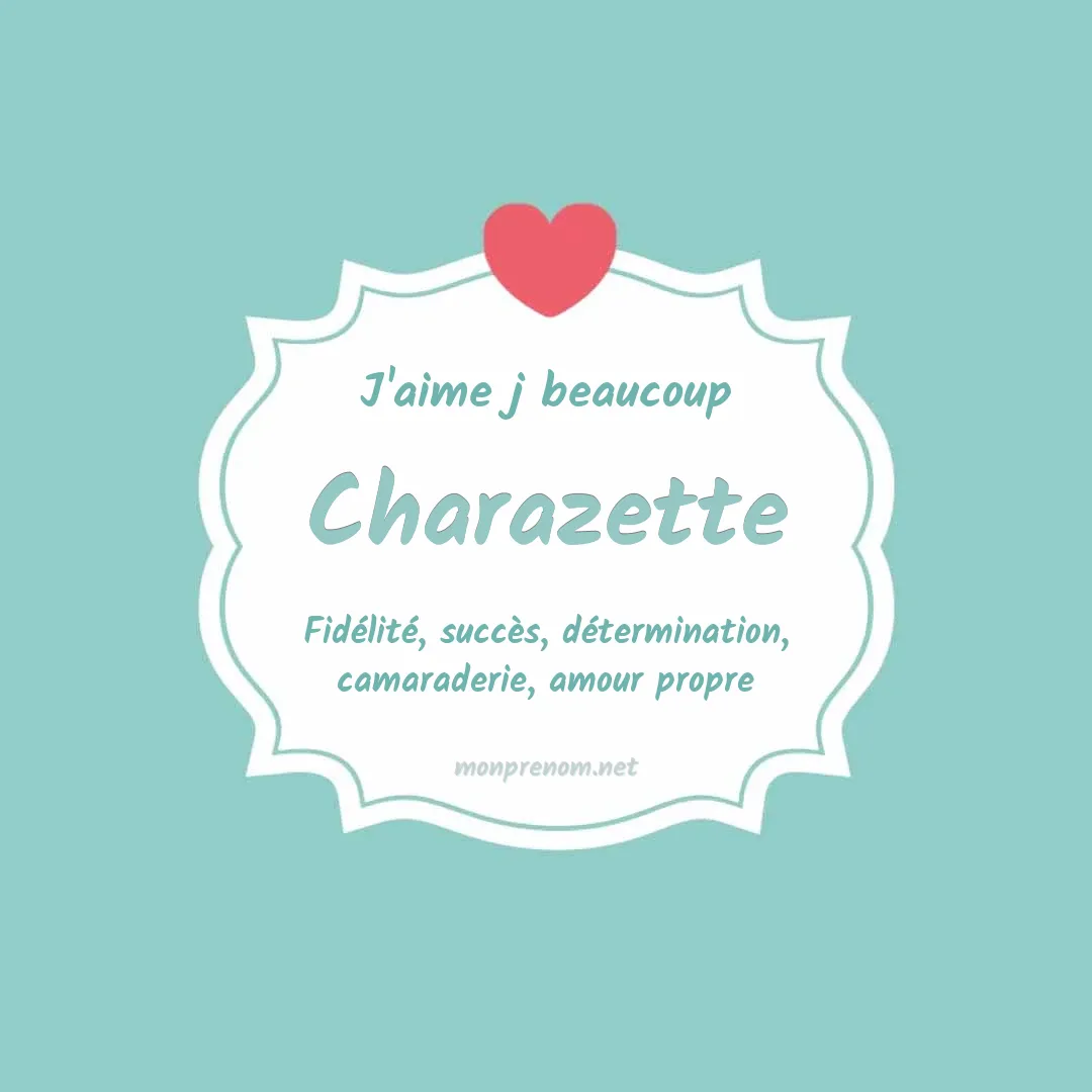 J'aime beaucoup Charazette