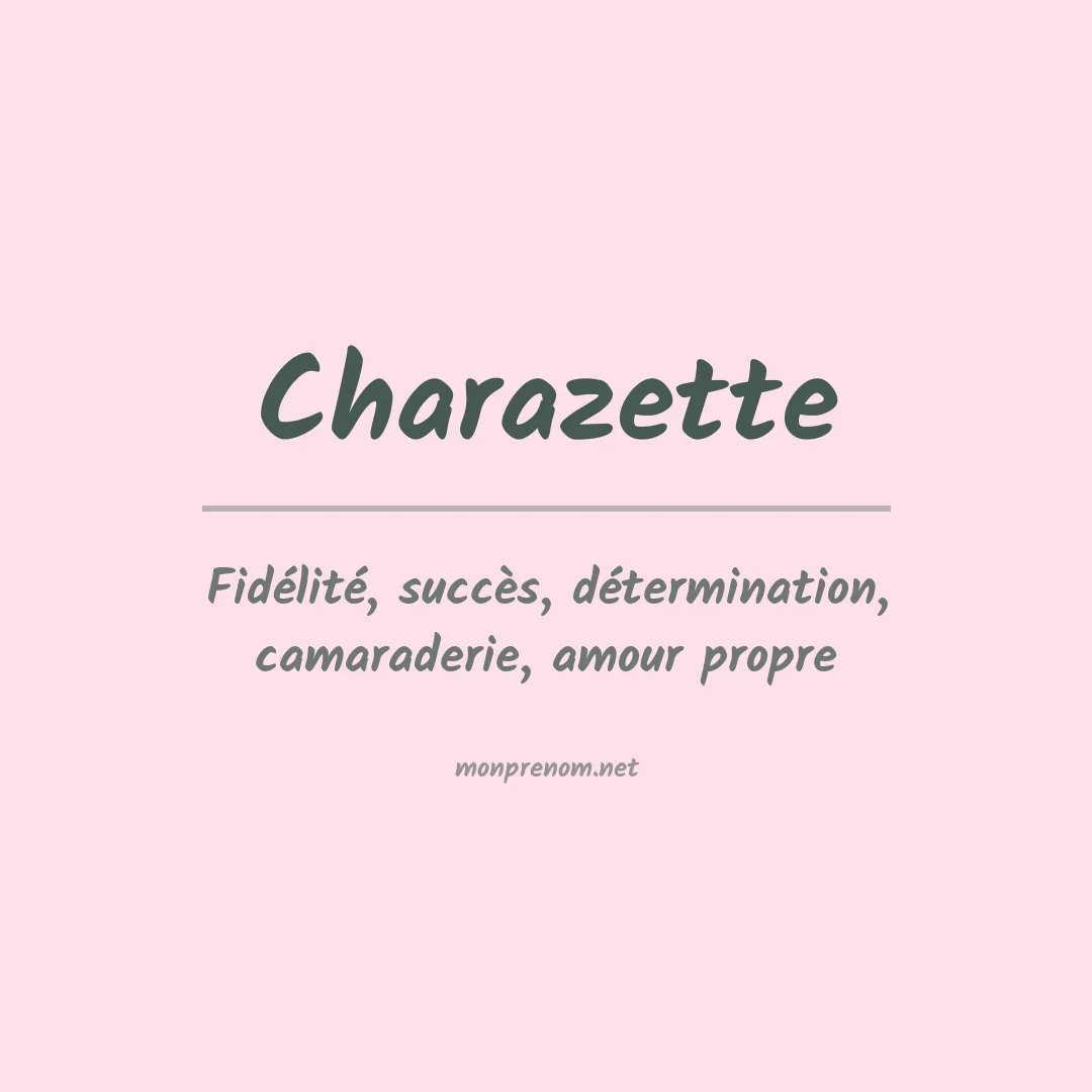 Signification du prénom Charazette