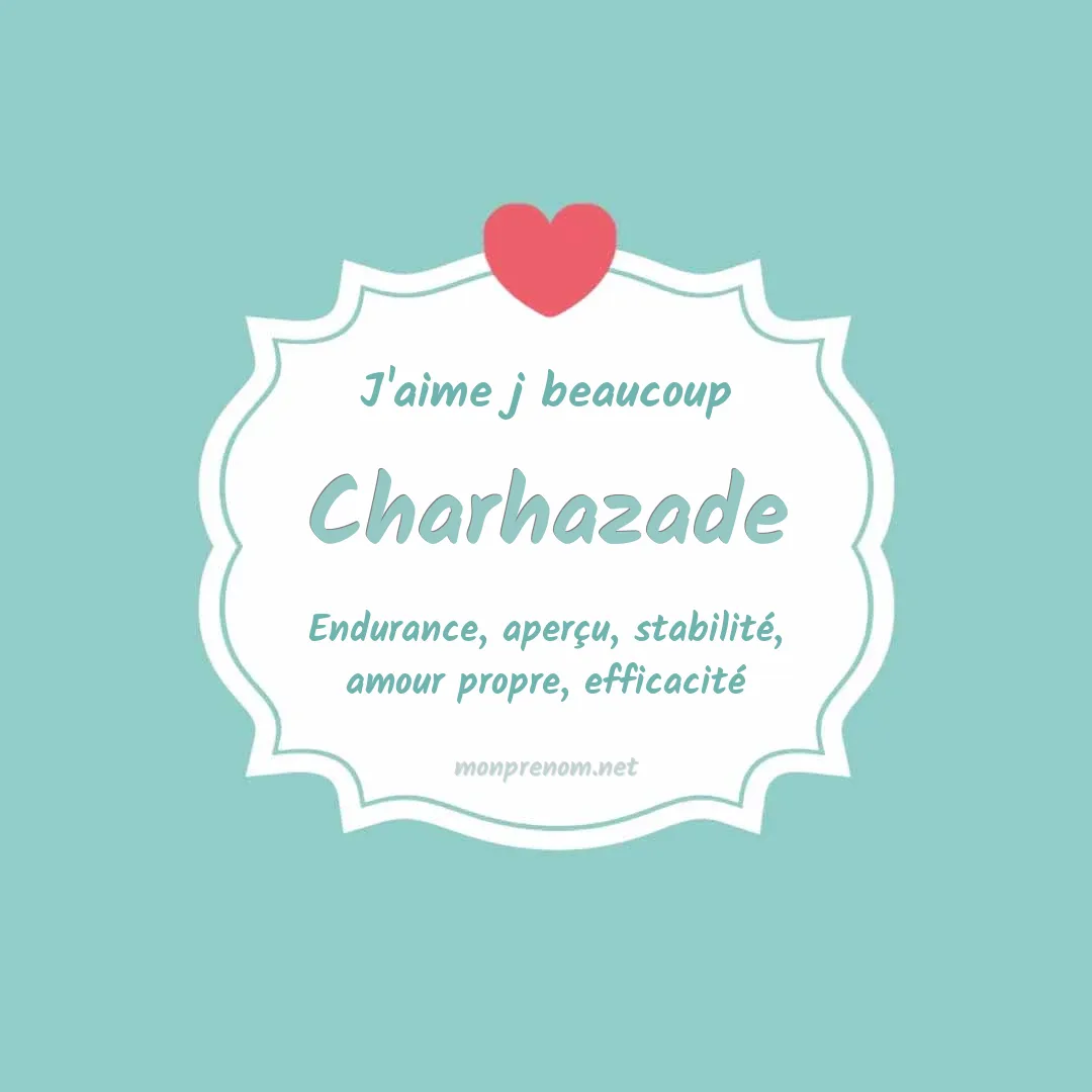 J'aime beaucoup Charhazade