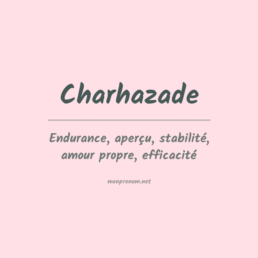 Signification du prénom Charhazade