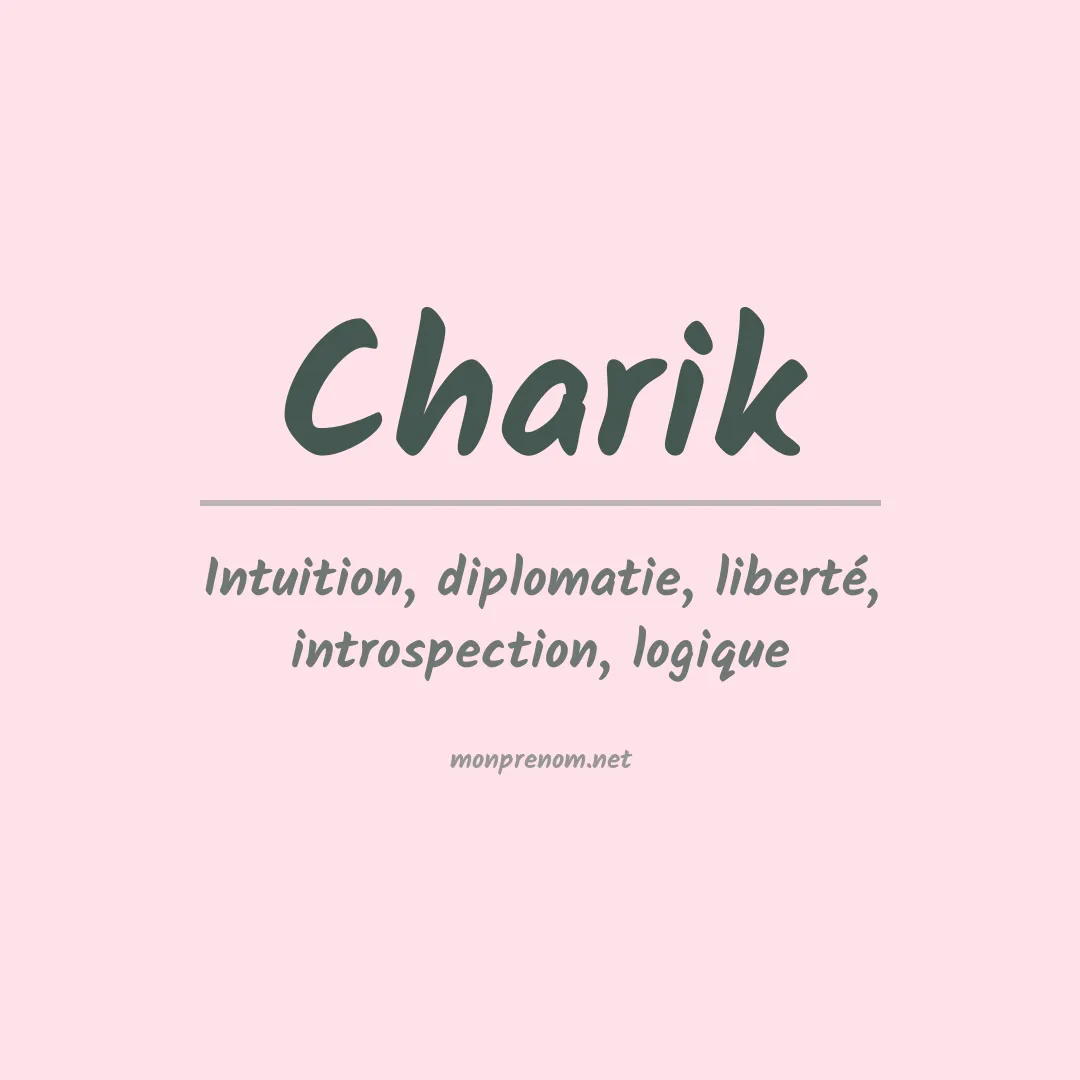 Signification du prénom Charik
