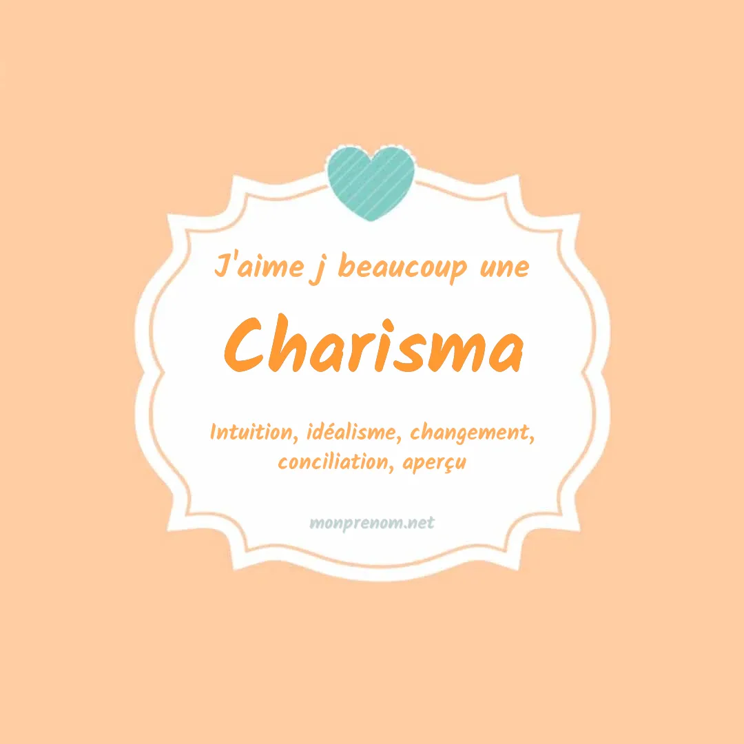 J'aime beaucoup Charisma
