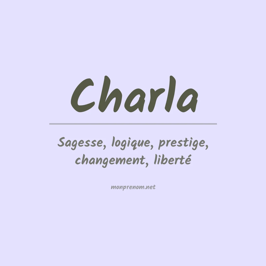 Signification du prénom Charla