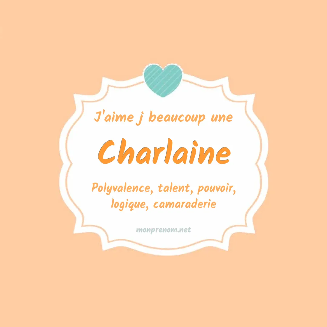 J'aime beaucoup Charlaine