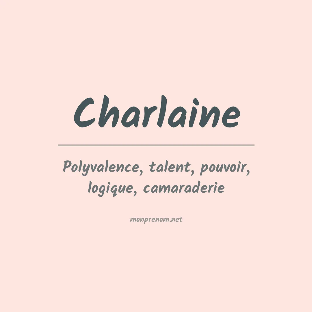 Signification du prénom Charlaine