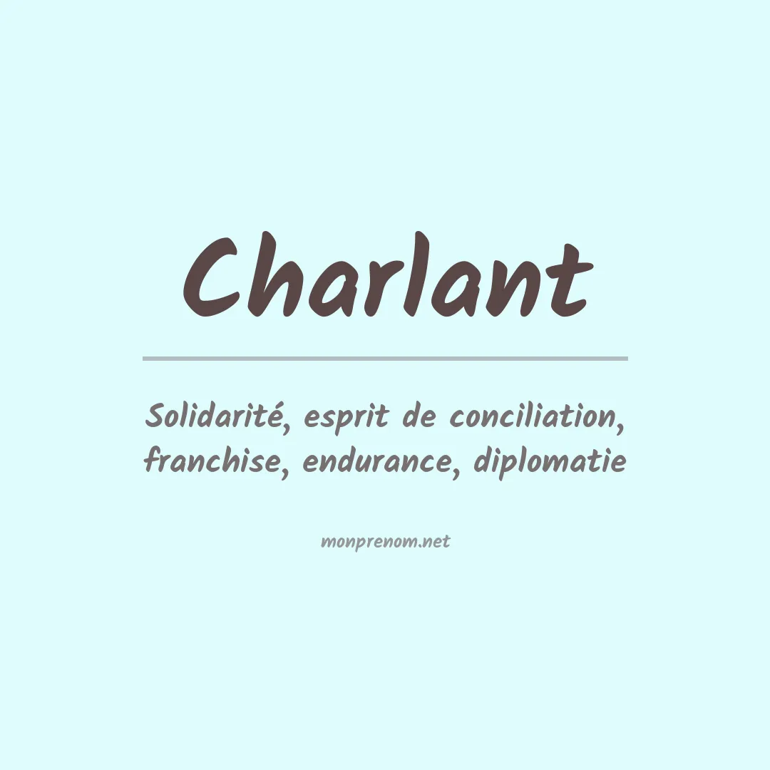 Signification du prénom Charlant