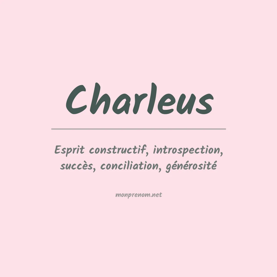 Signification du prénom Charleus