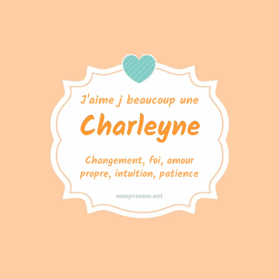 J'aime beaucoup Charleyne