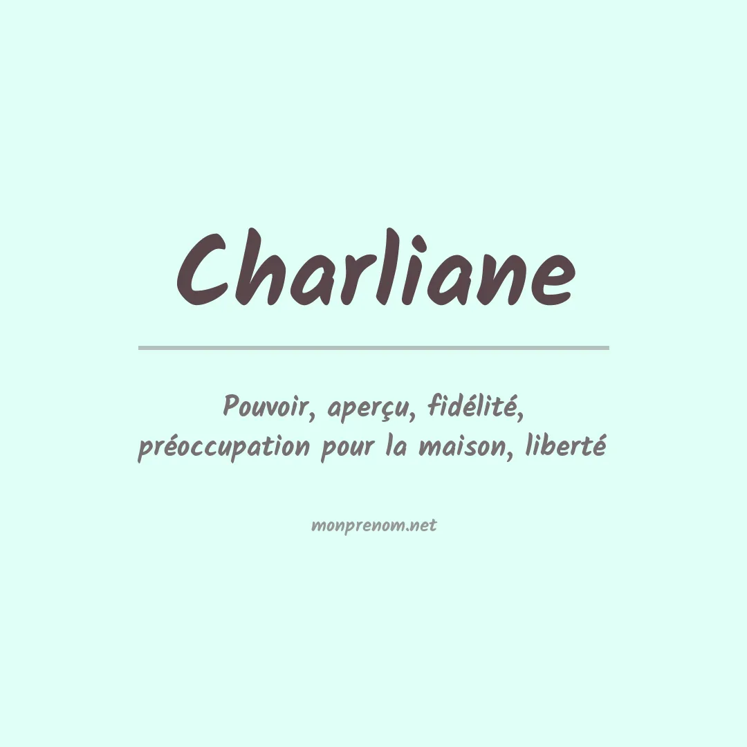 Signification du prénom Charliane