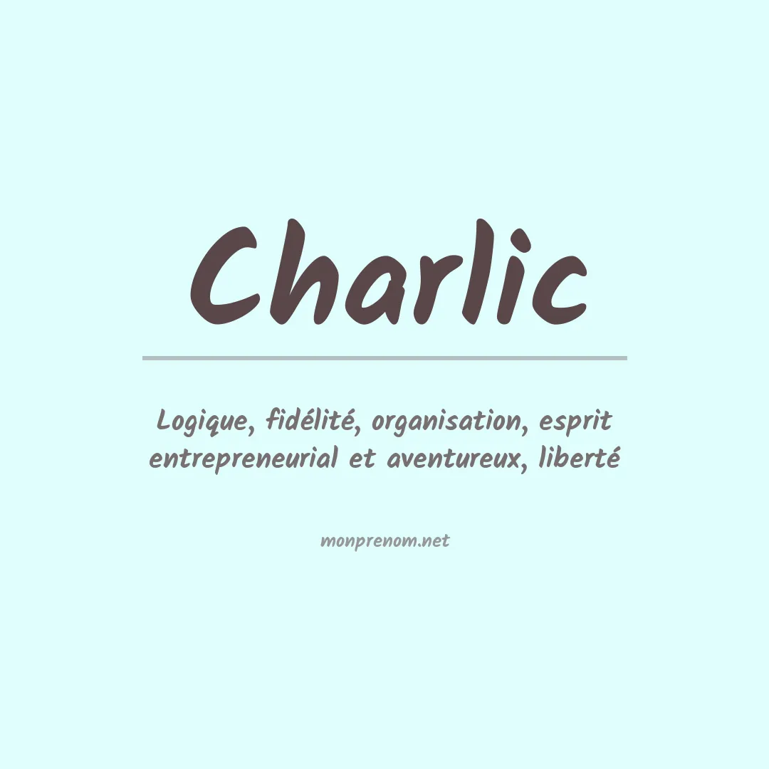 Signification du prénom Charlic