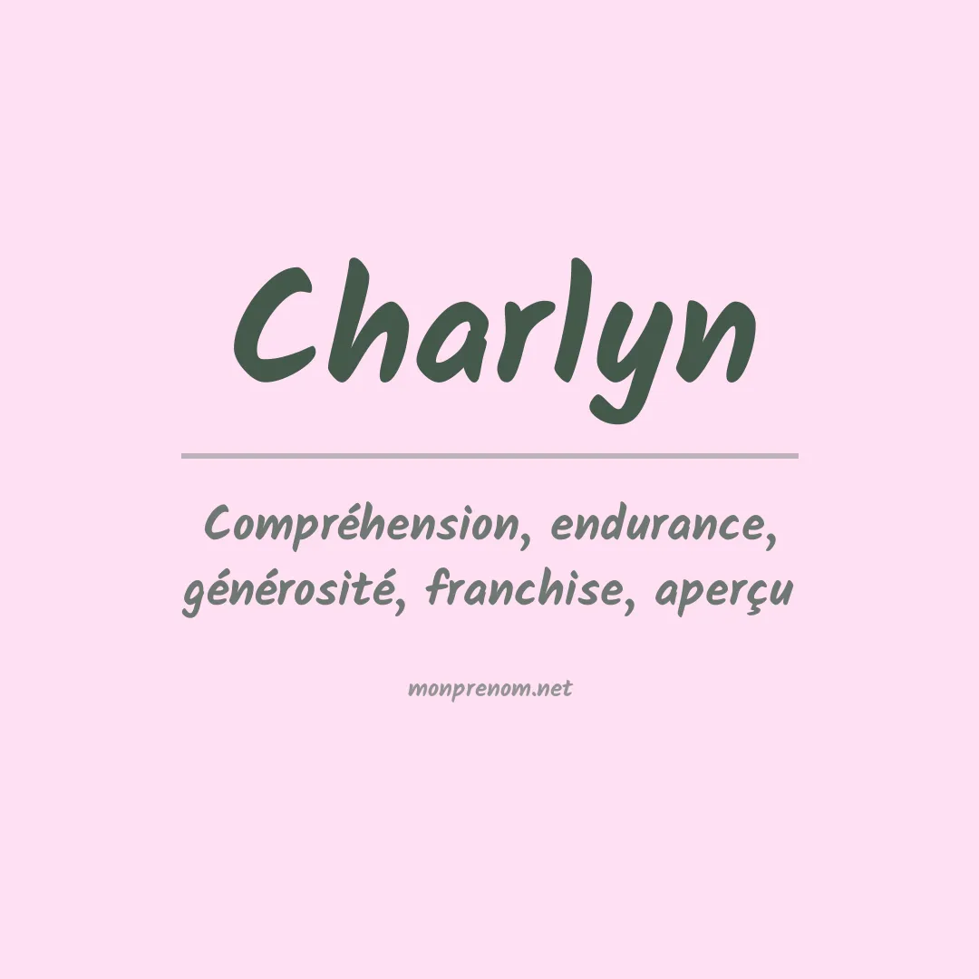Signification du prénom Charlyn