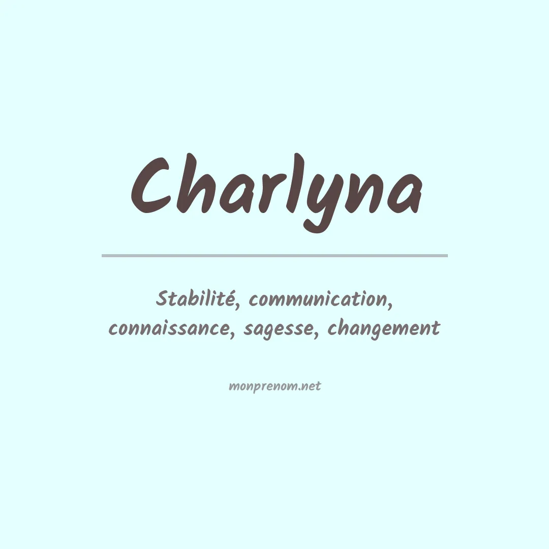 Signification du prénom Charlyna