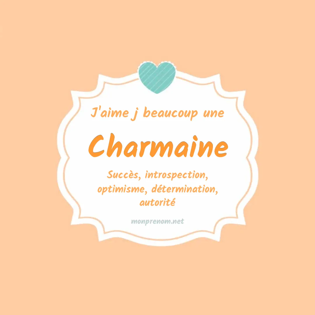 J'aime beaucoup Charmaine