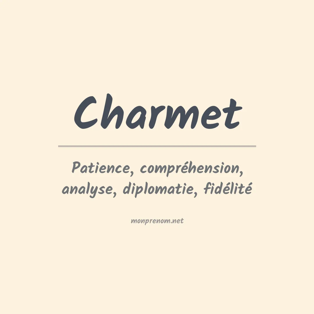 Signification du prénom Charmet