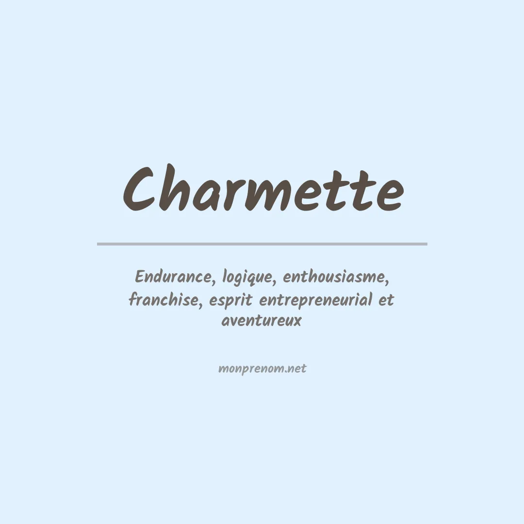 Signification du prénom Charmette