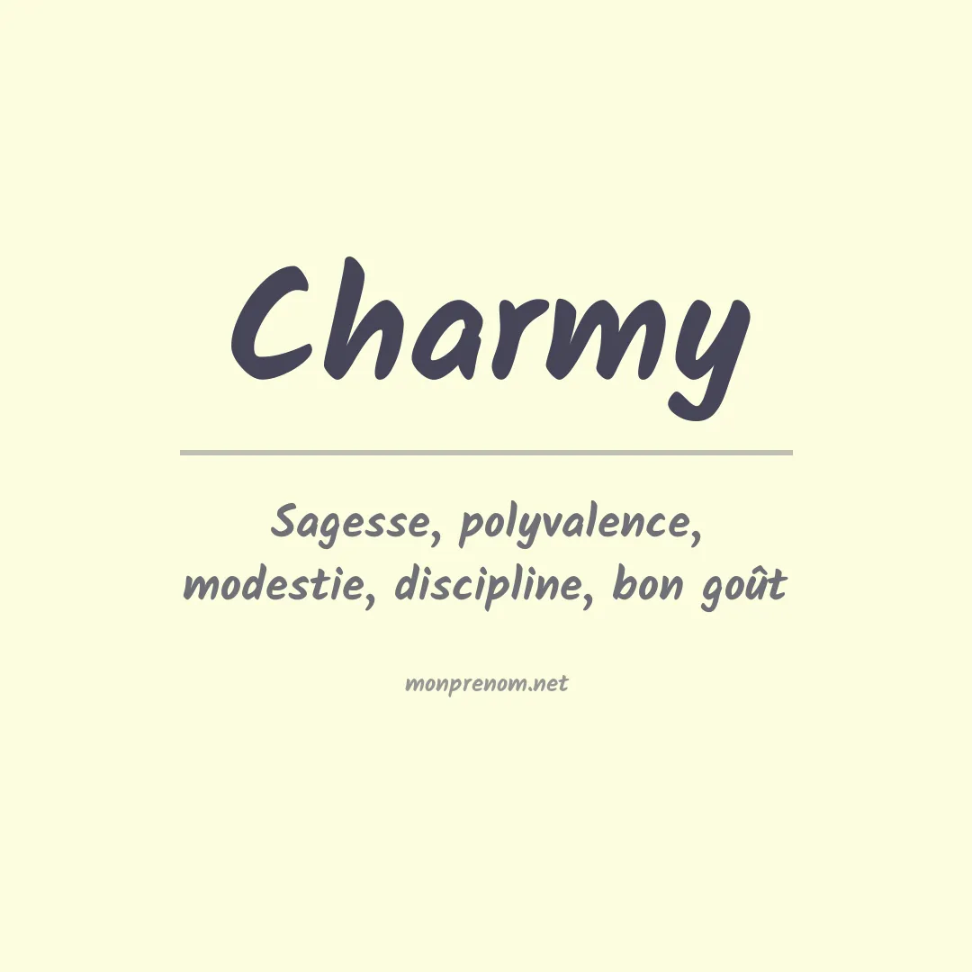 Signification du prénom Charmy