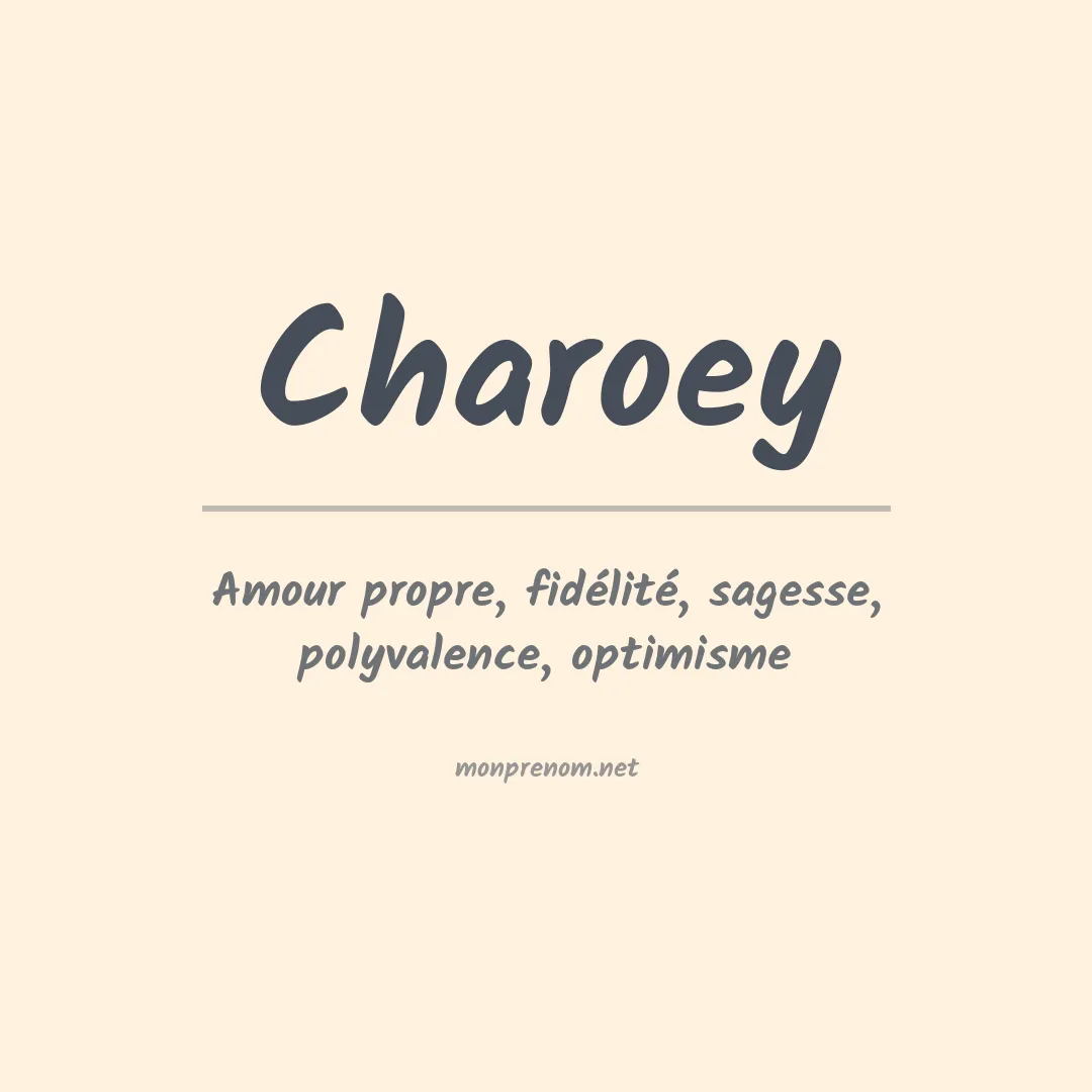 Signification du prénom Charoey